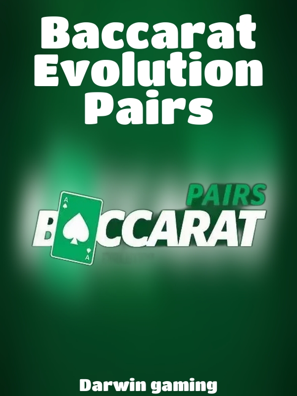 Baccarat Evolution Pairs slot Darwin gaming