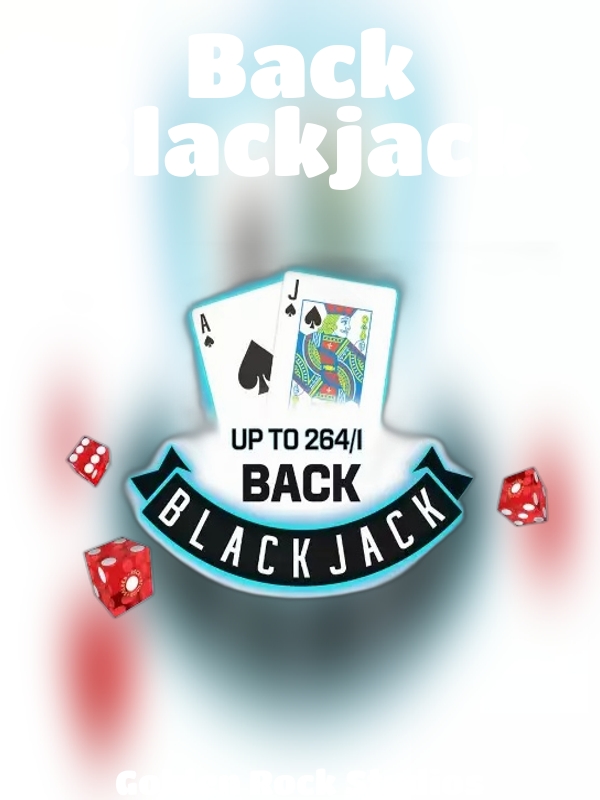 Back Blackjack slot Golden Rock Studios