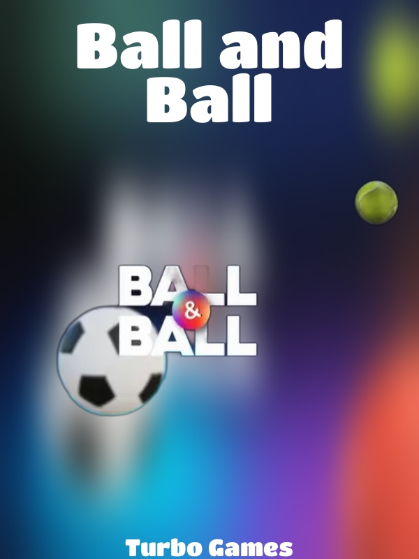 Ball and Ball slot Turbo Games