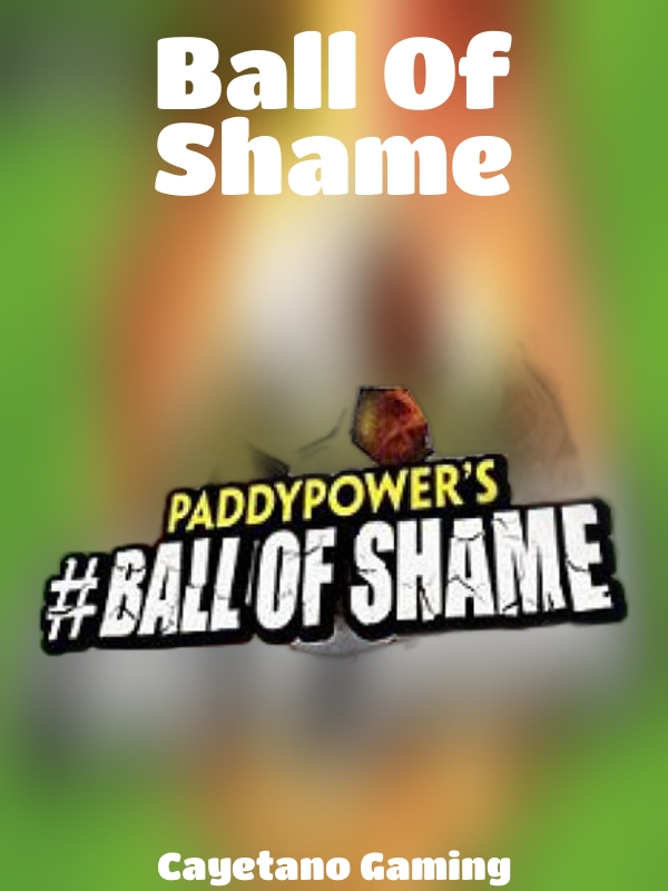 Ball Of Shame slot Cayetano Gaming