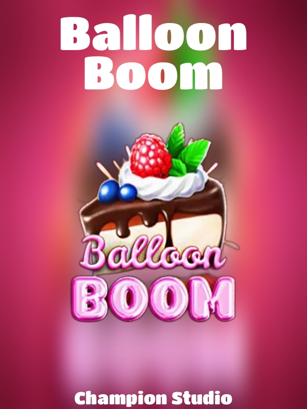 Balloon Boom slot Champion Studio