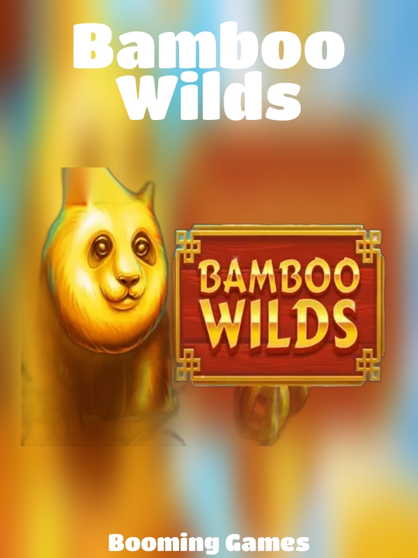 Bamboo Wilds slot Booming Games