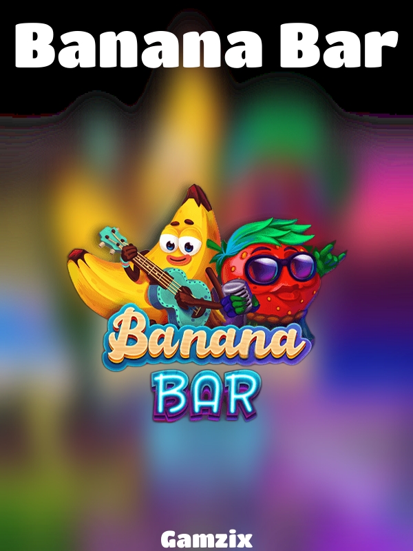 Banana Bar slot Gamzix