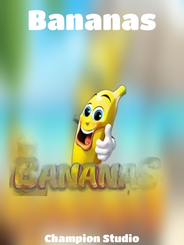 Bananas slot Champion Studio