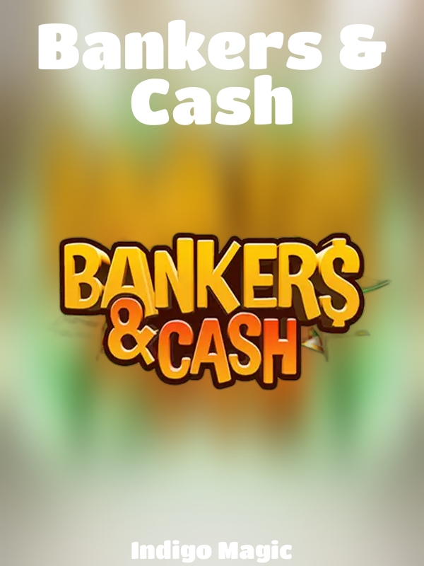 Bankers & Cash slot Indigo Magic