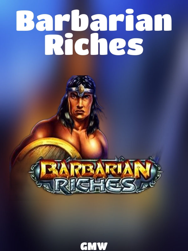 Barbarian Riches slot GMW