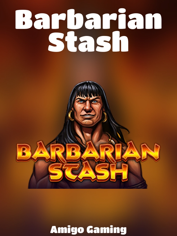 Barbarian Stash slot Amigo Gaming