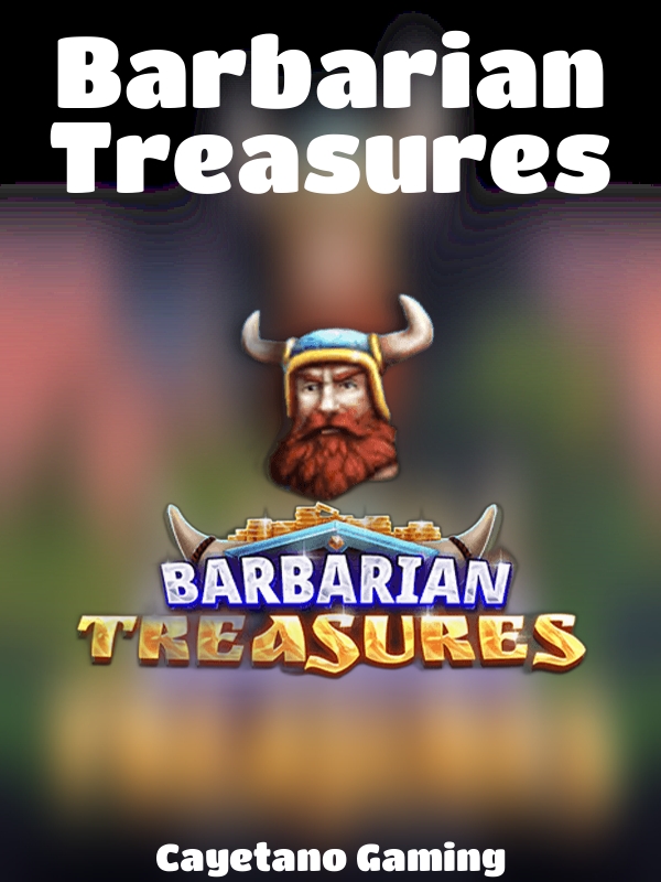 Barbarian Treasures slot Cayetano Gaming