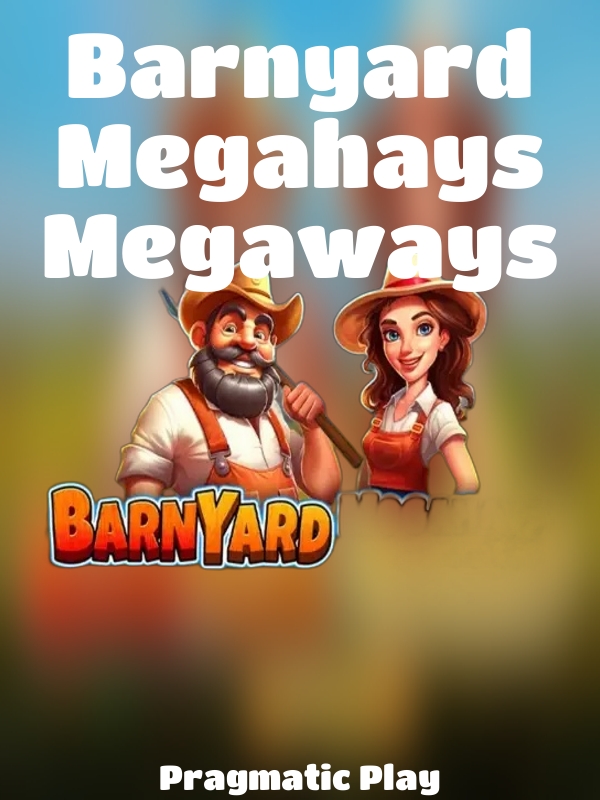 Barnyard Megahays Megaways slot Pragmatic Play