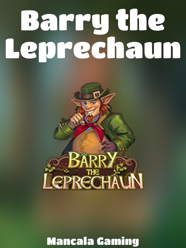 Barry the Leprechaun slot Mancala Gaming