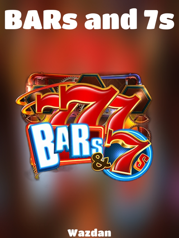 BARs and 7s slot Wazdan