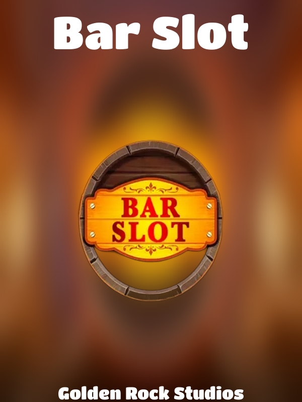 Bar Slot slot Golden Rock Studios