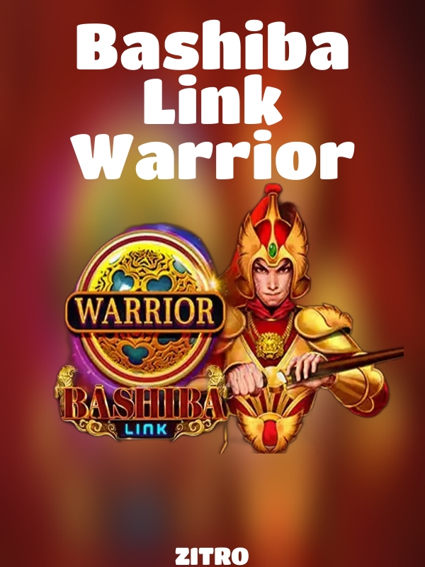 Bashiba Link Warrior slot ZITRO