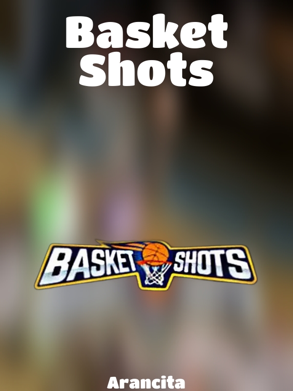 Basket Shots slot Arancita