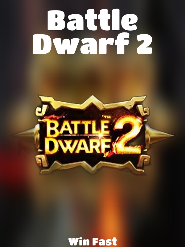 Battle Dwarf 2 slot Win Fast