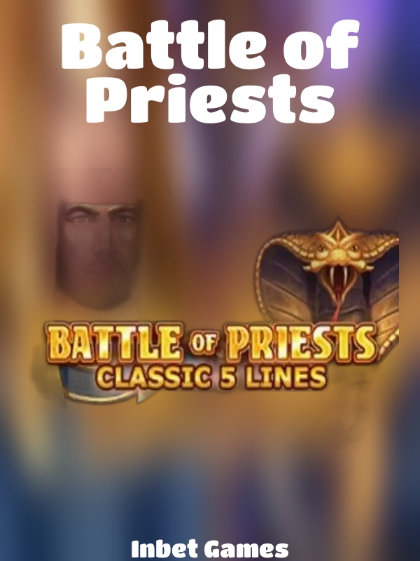 Battle of Priests slot Inbet Games