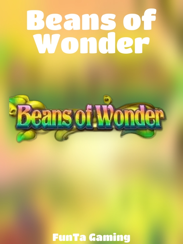 Beans of Wonder slot FunTa Gaming