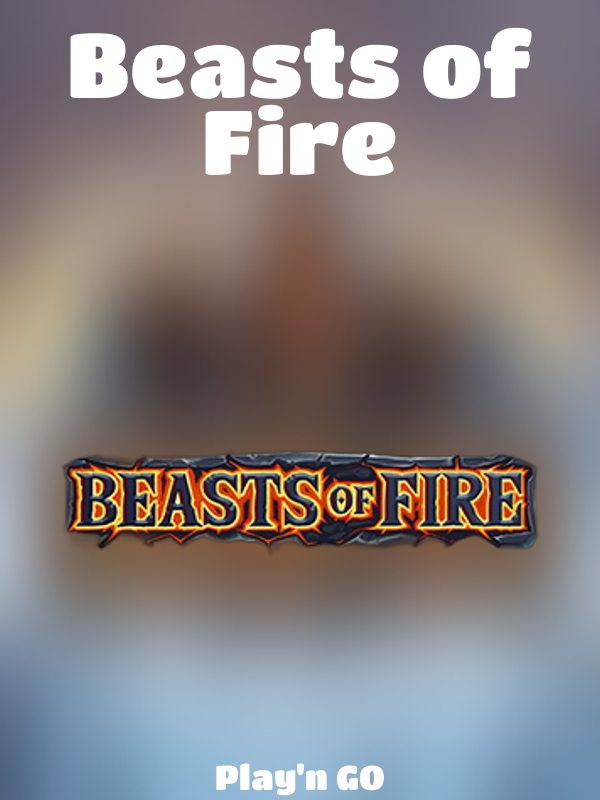 Beasts of Fire slot Play'n GO