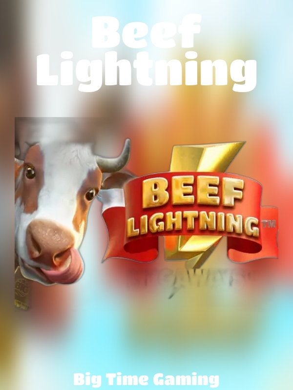 Beef Lightning slot Big Time Gaming