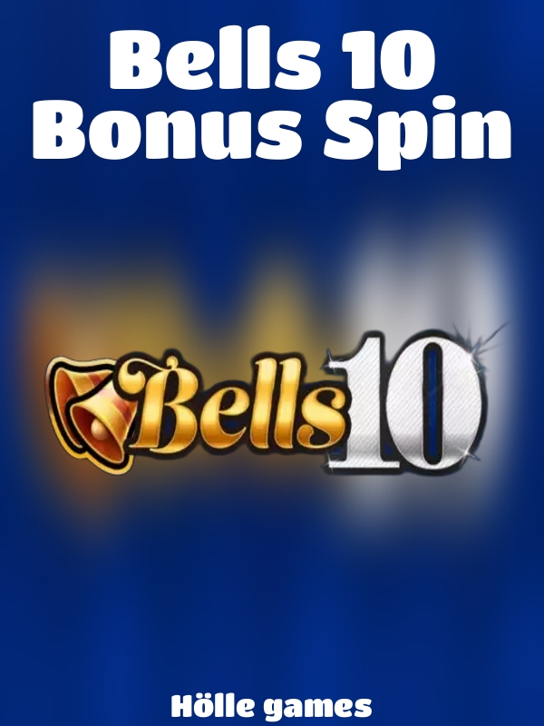 Bells 10 Bonus Spin slot Hölle games