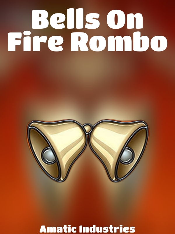 Bells On Fire Rombo slot Amatic Industries