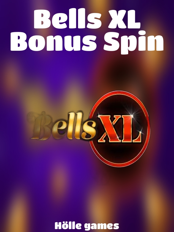 Bells XL Bonus Spin slot Hölle games