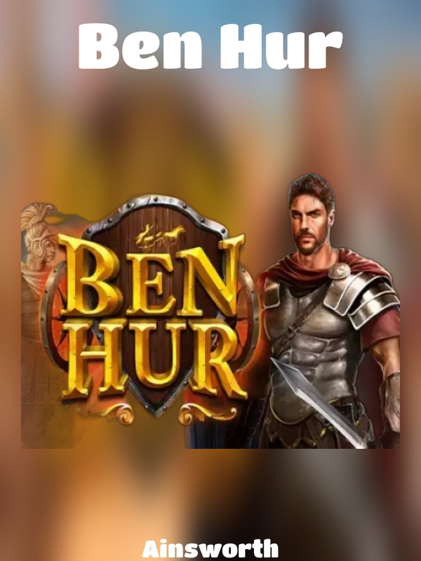 Ben Hur slot Ainsworth