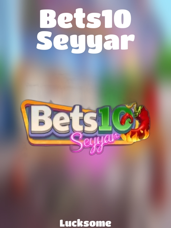 Bets10 Seyyar slot Lucksome