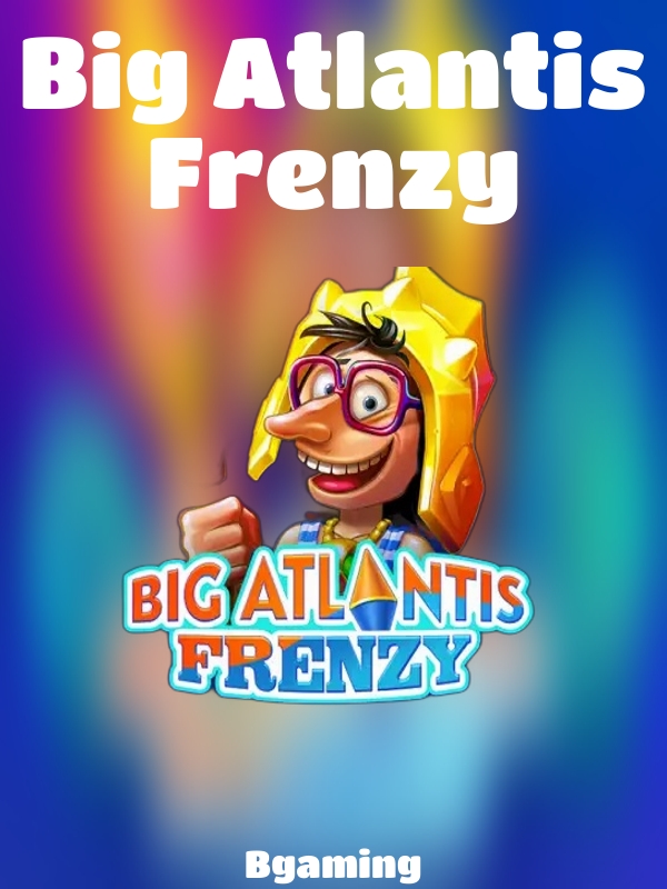 Big Atlantis Frenzy slot Bgaming