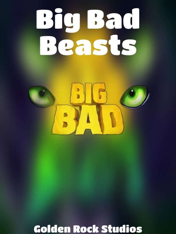 Big Bad Beasts slot Golden Rock Studios