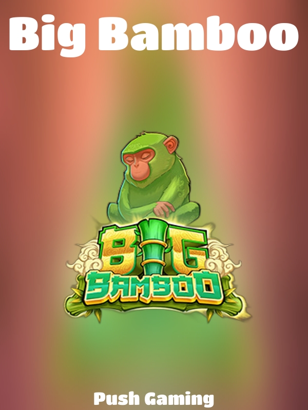 Big Bamboo slot Push Gaming