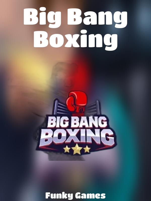 Big Bang Boxing slot Funky Games