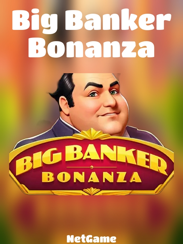 Big Banker Bonanza slot NetGame