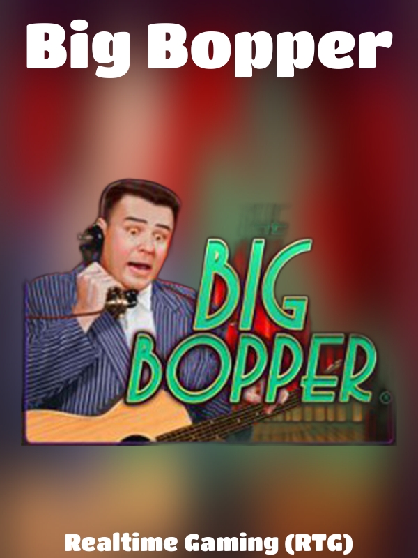 Big Bopper slot Realtime Gaming (RTG)