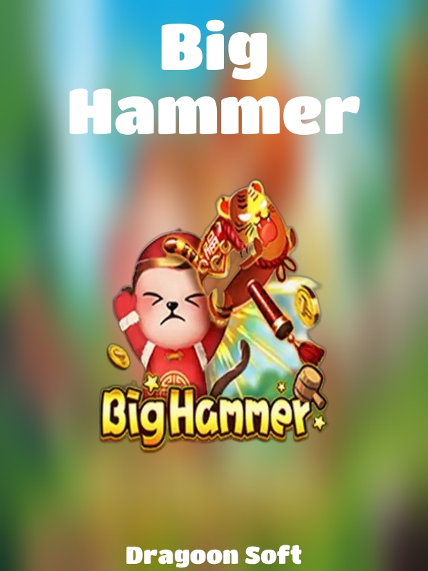 Big Hammer slot Dragoon Soft