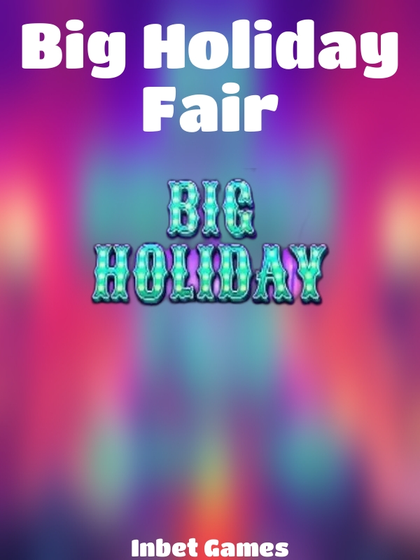 Big Holiday Fair slot Inbet Games