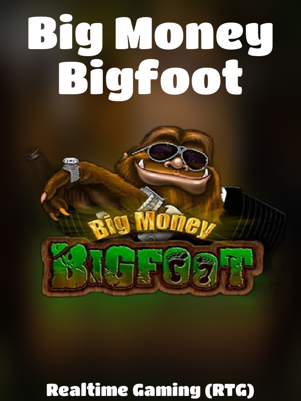 Big Money Bigfoot slot Realtime Gaming (RTG)