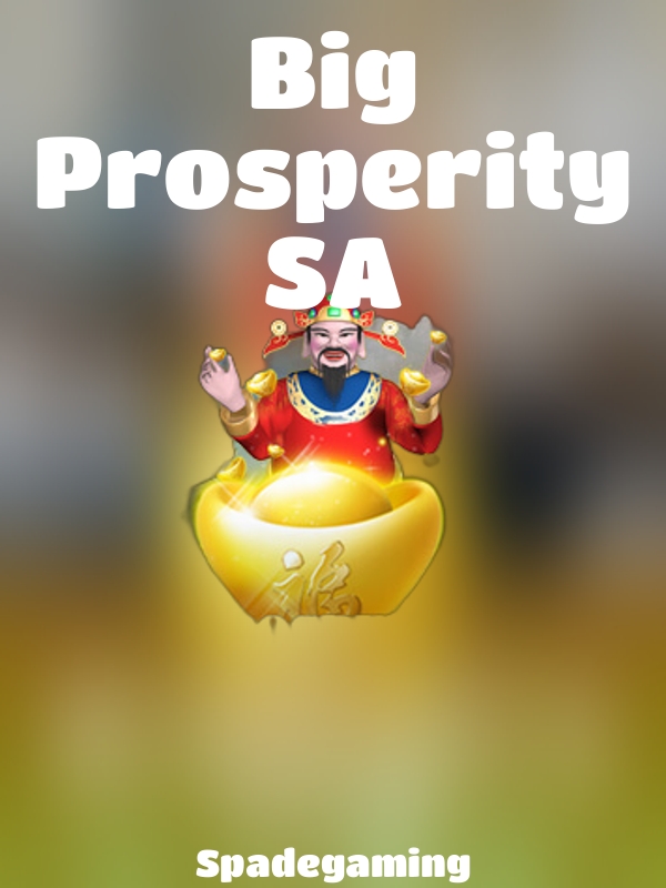 Big Prosperity SA slot Spadegaming