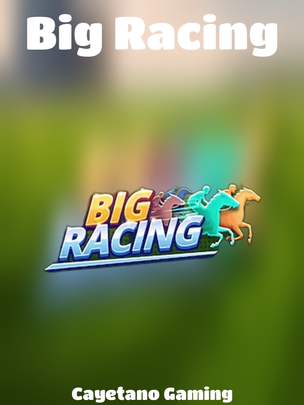 Big Racing slot Cayetano Gaming