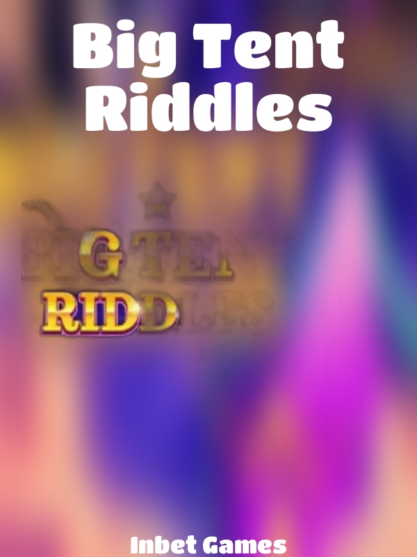 Big Tent Riddles slot Inbet Games