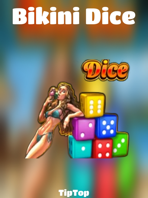 Bikini Dice slot TipTop