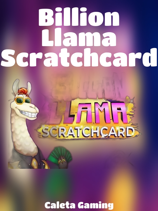 Billion Llama Scratchcard slot Caleta Gaming