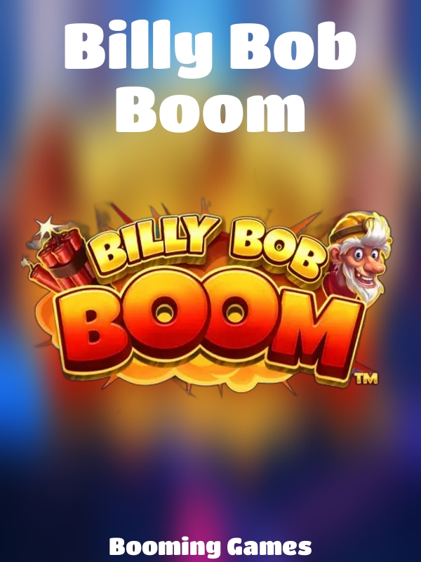 Billy Bob Boom slot Booming Games