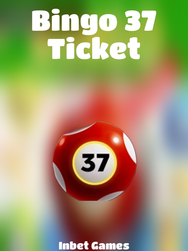 Bingo 37 Ticket slot Inbet Games