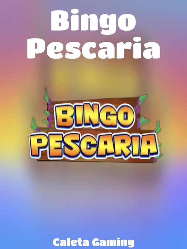 Bingo Pescaria slot Caleta Gaming