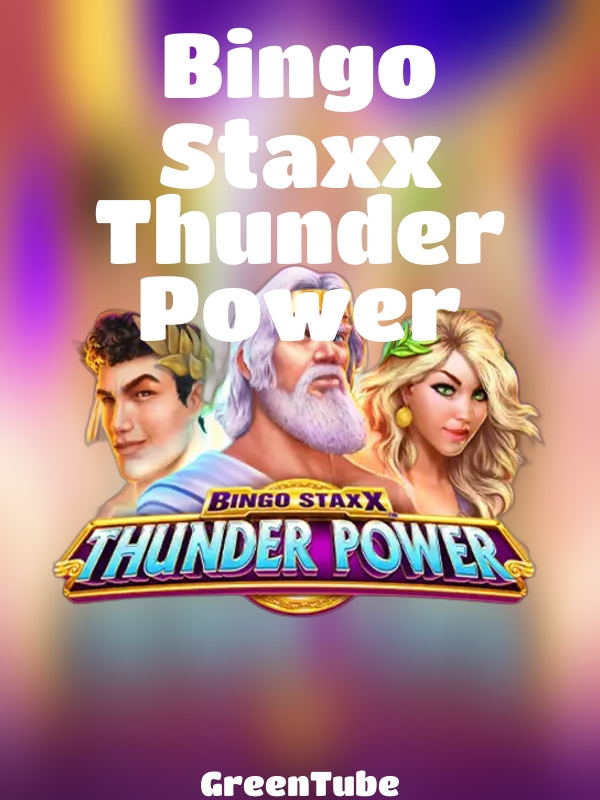 Bingo Staxx Thunder Power slot GreenTube