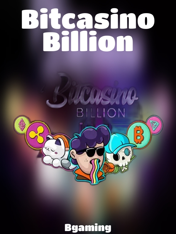 Bitcasino Billion slot Bgaming