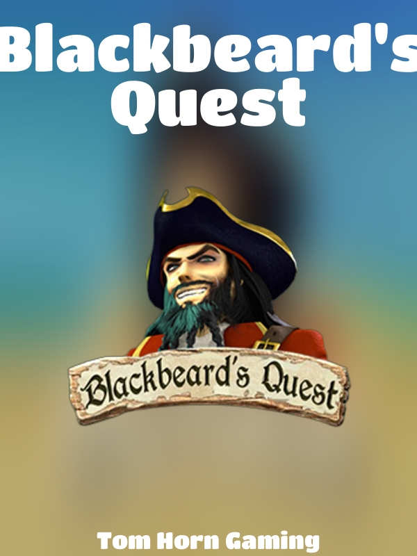 Blackbeard's Quest slot Tom Horn Gaming