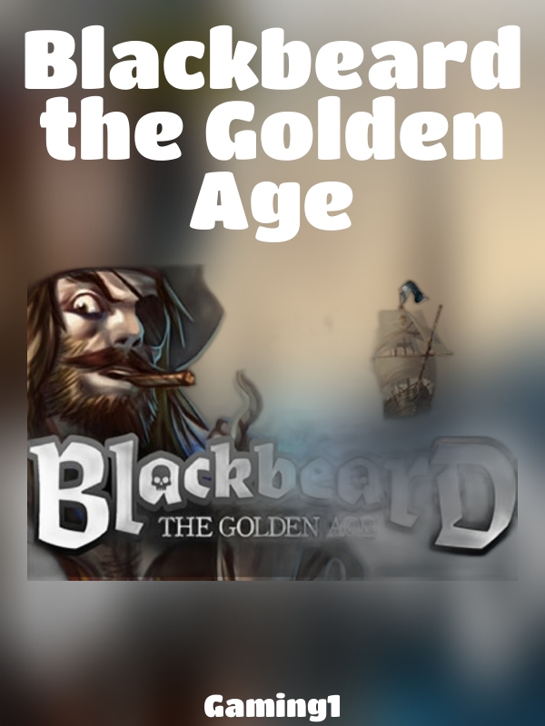 Blackbeard the Golden Age slot Gaming1