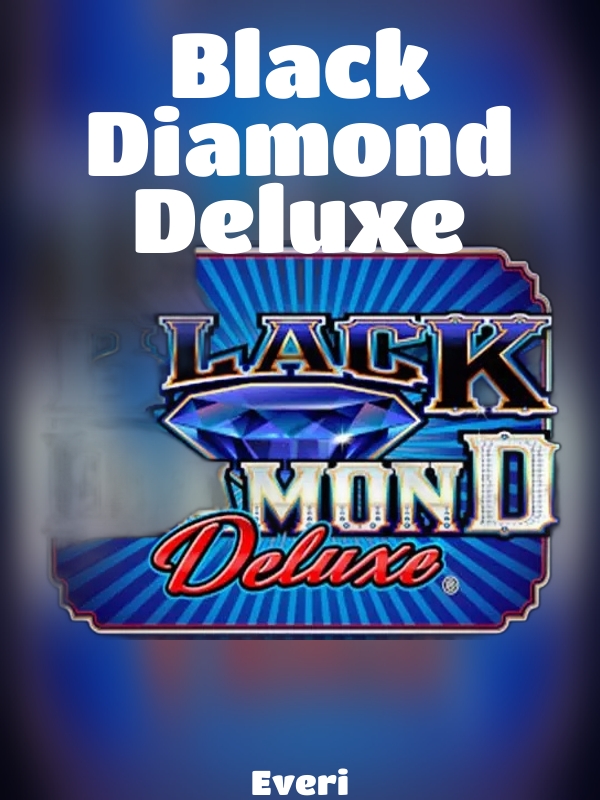 Black Diamond Deluxe slot Everi